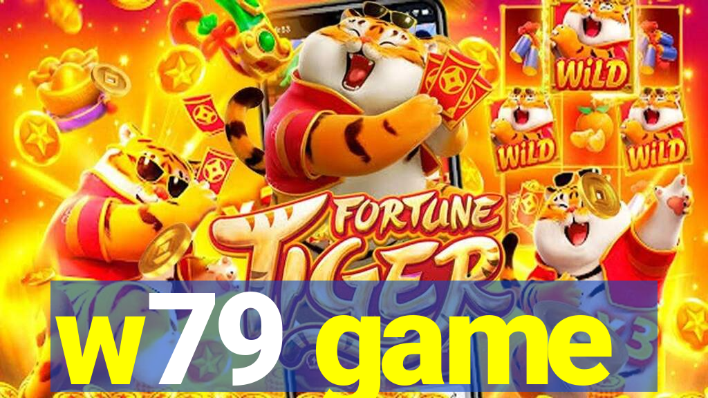 w79 game